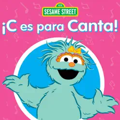 ¡C es para Canta! - Sesame Street