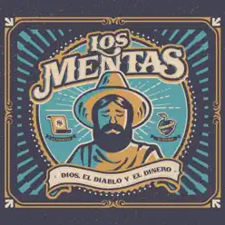 Dios, el Diablo y el Dinero - Los Mentas