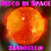 Disco in Space album lyrics, reviews, download