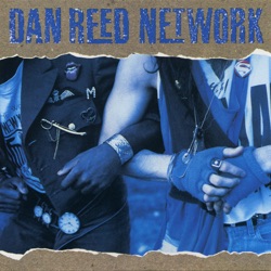 Dan Reed Network - Get to You