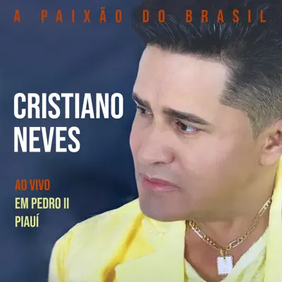 Em Pedro II Piauí (Ao Vivo) - Cristiano Neves
