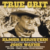 Elmer Bernstein - True Grit: Main Title