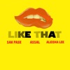 SAK PASE Feat. Assal & Aleisha Lee - Like That