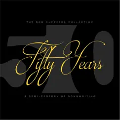 Fifty Years by Bob Cheevers album reviews, ratings, credits