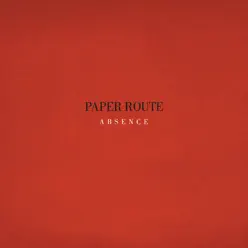 Absence - Paper Route