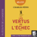 Charles Pépin - Les Vertus de l'échec