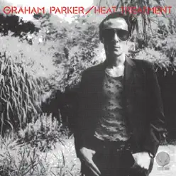 Heat Treatment (Bonus Track Version) - Graham Parker