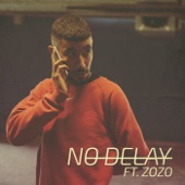 No Delay (feat. Zozo) artwork