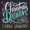 Christmas Dreamin' - Leanna Crawford lyrics