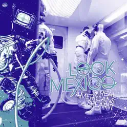 Real Americans Spear It - EP - Look Mexico Real Americans Spear It - EP - Look Mexico