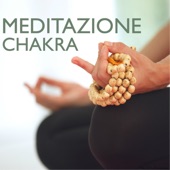 Meditazione Chakra - Musica Rilassante Tibetana Terapeutica per Armonia dei Chakra e Meditare artwork