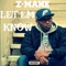 Let 'em Know - Z-Mane lyrics