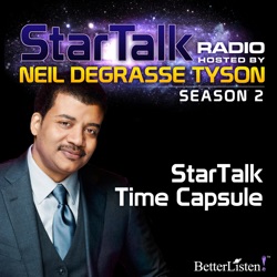 Neil de Grasse Tyson - Startalk Time Capsule