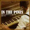 Stream & download In the Pines (feat. Saba) - Single