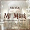 Mi Mora (feat. Juan de Chele) - Kiko & Lito lyrics