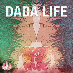 Born To Rage (South Korea Version) - Single - Dada Life Born To Rage (South Korea Version) - Single - Dada Life