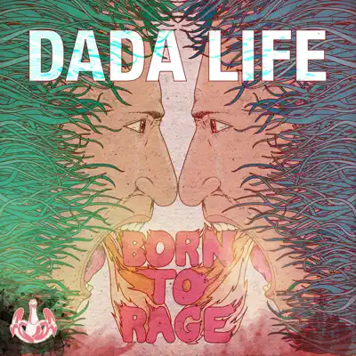 Born To Rage (South Korea Version) - Single - Dada Life