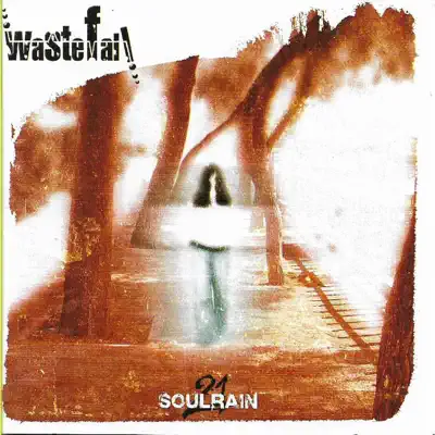 Soulrain 21 - Wastefall Soulrain 21 - Wastefall