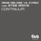 Continuum (feat. Stine Grove) [Long Mix] - Rene Ablaze & Cyrex lyrics
