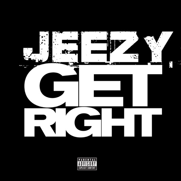 Get Right - Single - Jeezy