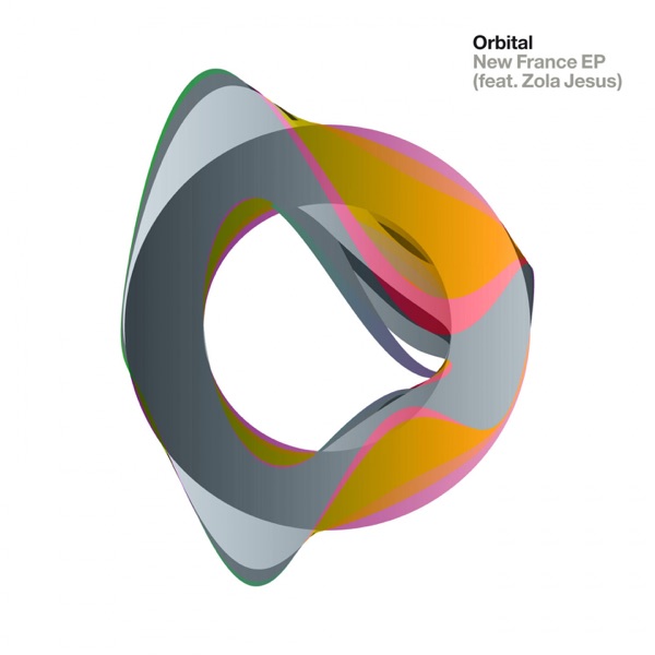 New France (feat. Zola Jesus) - EP - Orbital