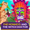 The Monkeys and the Witch Doctor - Single album lyrics, reviews, download