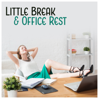 Soothing Background Office Music Ensemble - Little Break & Office Rest artwork