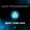 Stream & download Want Your Love - Single