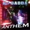 Anthem - DJ Babba lyrics