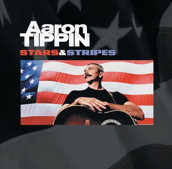 Aaron Tippin - Where The Stars & Stripes