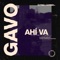 Ahí Va - Gavo lyrics