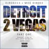 Detroit2vegas, Pt. 1 album lyrics, reviews, download