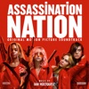 Assassination Nation (Original Motion Picture Soundtrack)