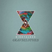 Birdtalker - Graveclothes