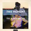 This Moment - Single album lyrics, reviews, download