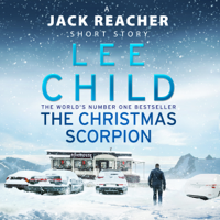 Lee Child - The Christmas Scorpion: A Jack Reacher Short Story (Unabridged) artwork