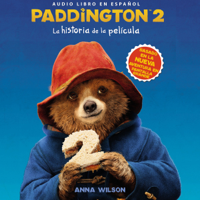 HarperCollins Español - Paddington Bear 2 Novelization [Spanish Edition] (Unabridged) artwork