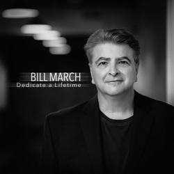 Bill March - Dedicate a Lifetime