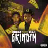 Grindin' (feat. D.O.T.) - Single album lyrics, reviews, download