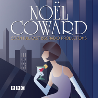 Noël Coward - The Noel Coward BBC Radio Drama Collection (Original Recording) artwork