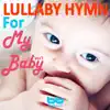 Lullaby Hymn for My Baby (Version 7) - EP album lyrics, reviews, download