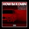 How Im Komin (feat. Niko G4) - Lil Bro lyrics