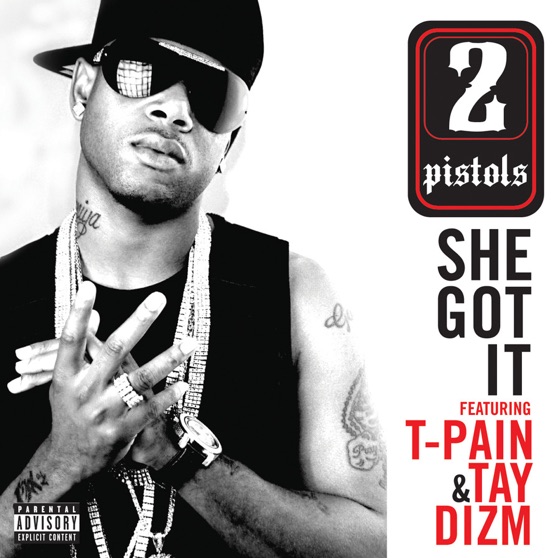 Cover artwork for She Got It (feat. T-Pain & Tay Dizm)
