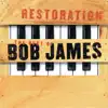 Stream & download Restoration: The Best of Bob James