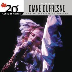 20th Century Masters: The Best of Diane Dufresne - Diane Dufresne