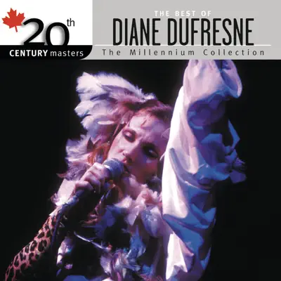 20th Century Masters: The Best of Diane Dufresne - Diane Dufresne
