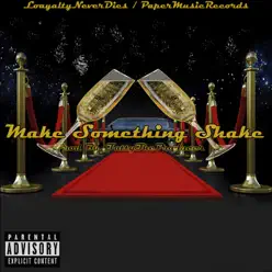 Make Something Shake - Single - DON Make Something Shake - Single - DON