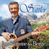 Die Stimme der Berge - Oswald Sattler