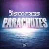 Parachutes (Radio Edit) - Single album lyrics, reviews, download