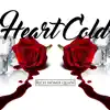 Stream & download Heart Cold - Single